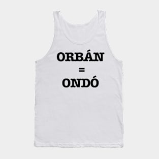 Orbán = ondó Tank Top